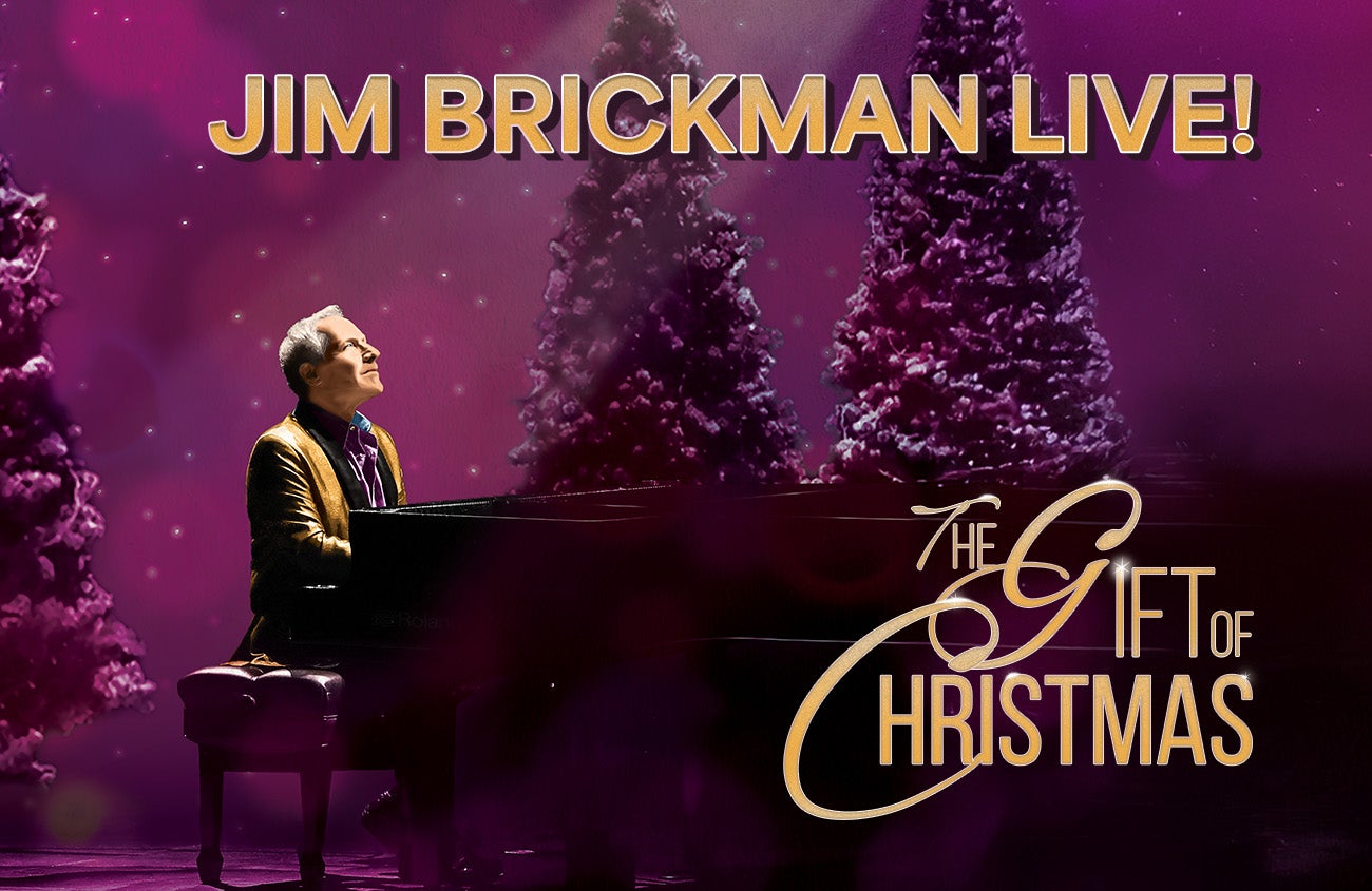 Jim Brickman Live: The Gift of Christmas