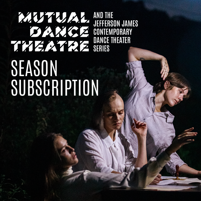 More Info for Mutual Dance Theatre and The Jefferson James Contemporary Dance Theater Series 2021-22 Season Subscription