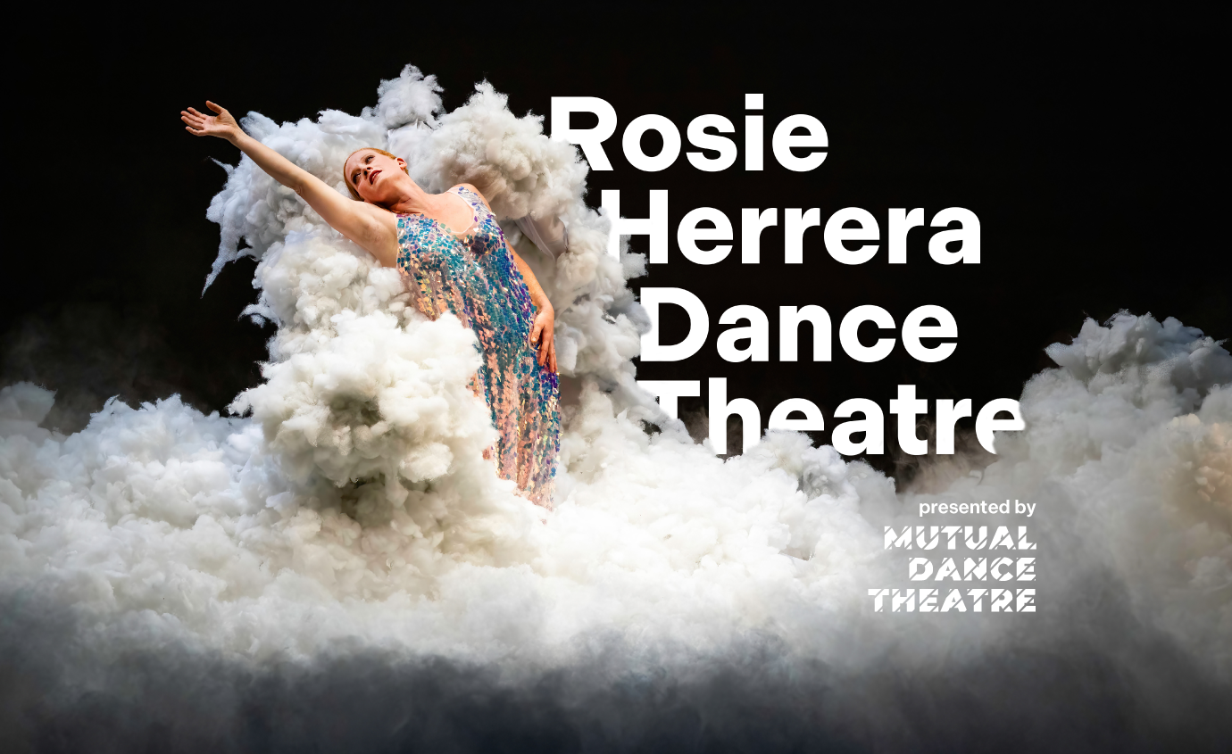 Mutual Dance Theatre presents Rosie Herrera Dance Theatre 