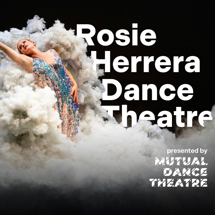 More Info for Mutual Dance Theatre presents Rosie Herrera Dance Theatre 