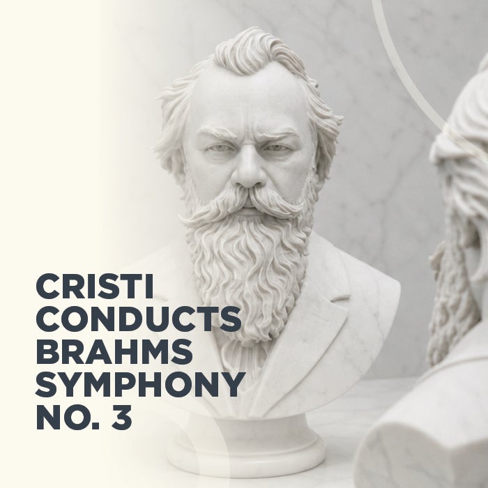More Info for Cristi Conducts Brahms Symphony No. 3