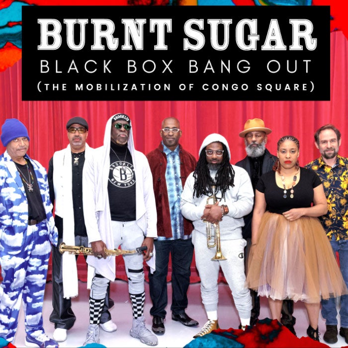 More Info for Burnt Sugar Black Box Bangout (Community Jam Session)