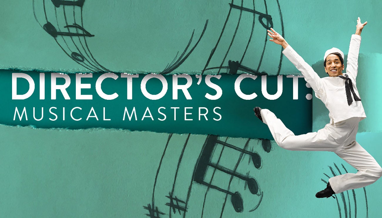  DIRECTOR’S CUT: MUSICAL MASTERS