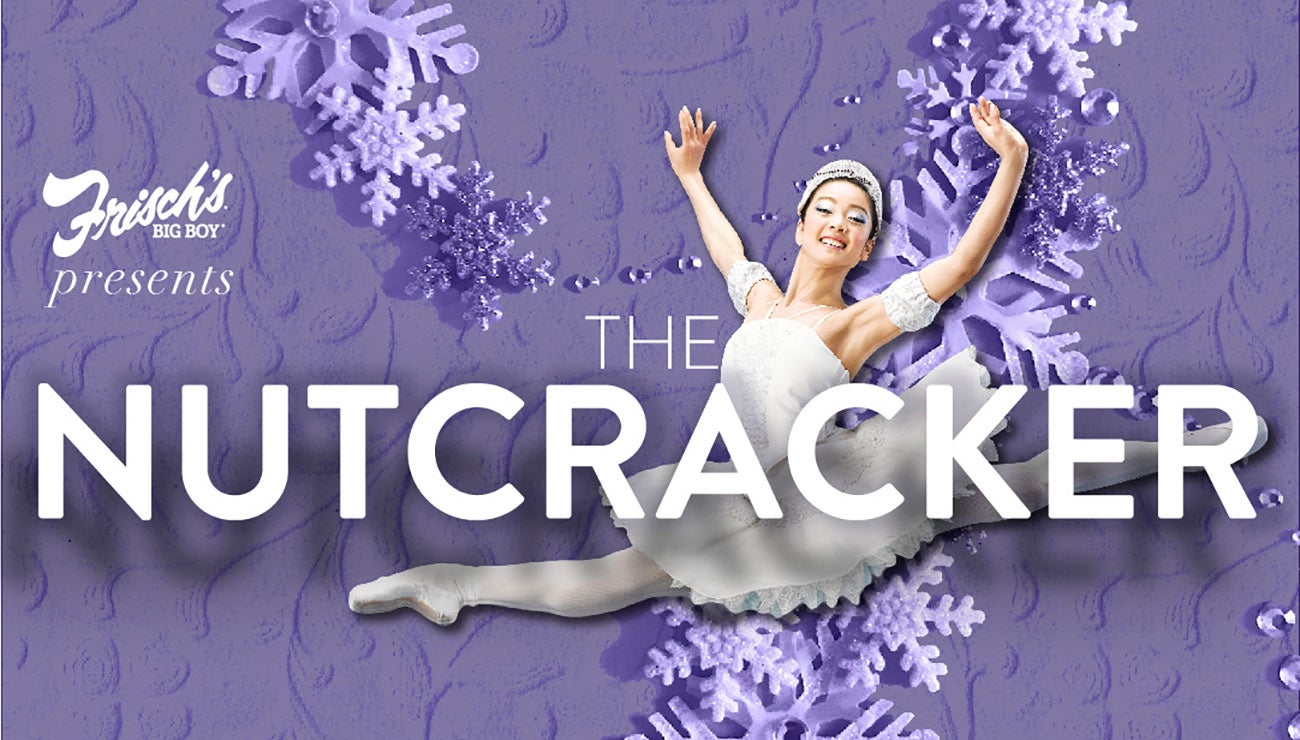  Frisch's Big Boy Presents The Nutcracker