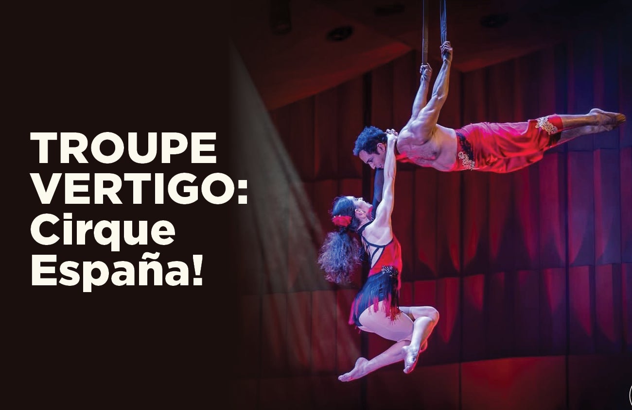 Troupe Vertigo: Cirque España!