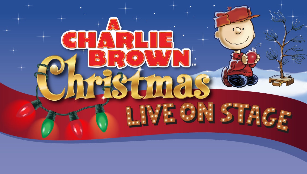 A Charlie Brown Christmas Live On Stage! Official Ticket Source