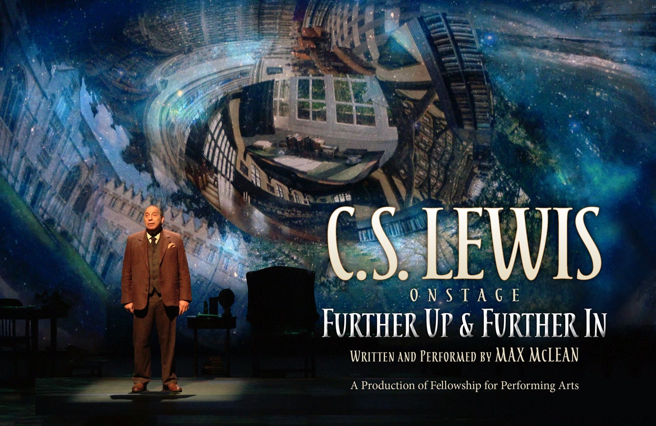 C.S. Lewis on Stage: Further Up & Further In