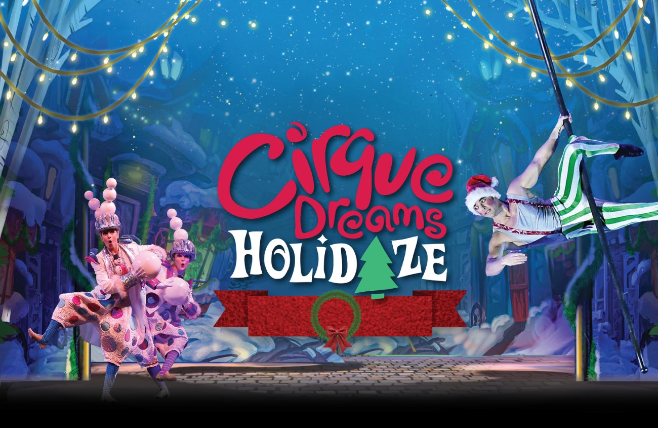 Cirque Dreams Holidays Official Ticket Source Cincinnati Arts