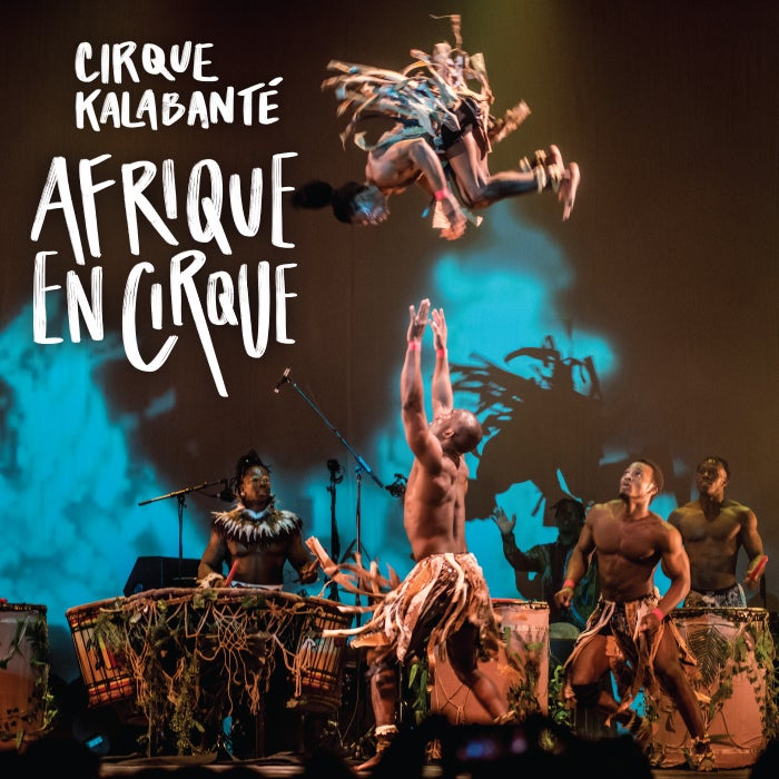 More Info for Cirque Kalabante: Afrique en Cirque