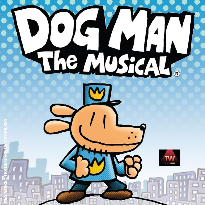 More Info for Dog Man: The Musical