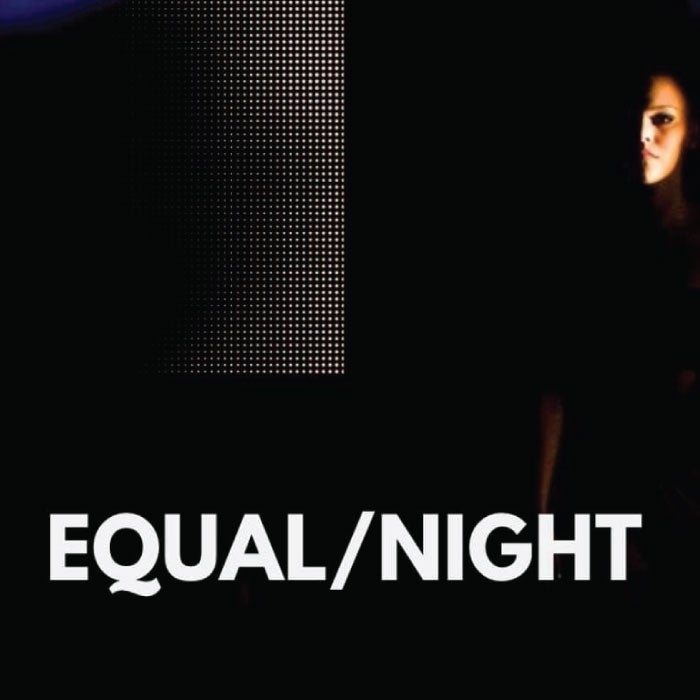 More Info for Equal/Night