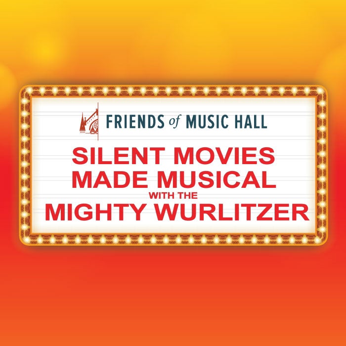 More Info for Silent Movies Made Musical with the Mighty Wurlitzer 