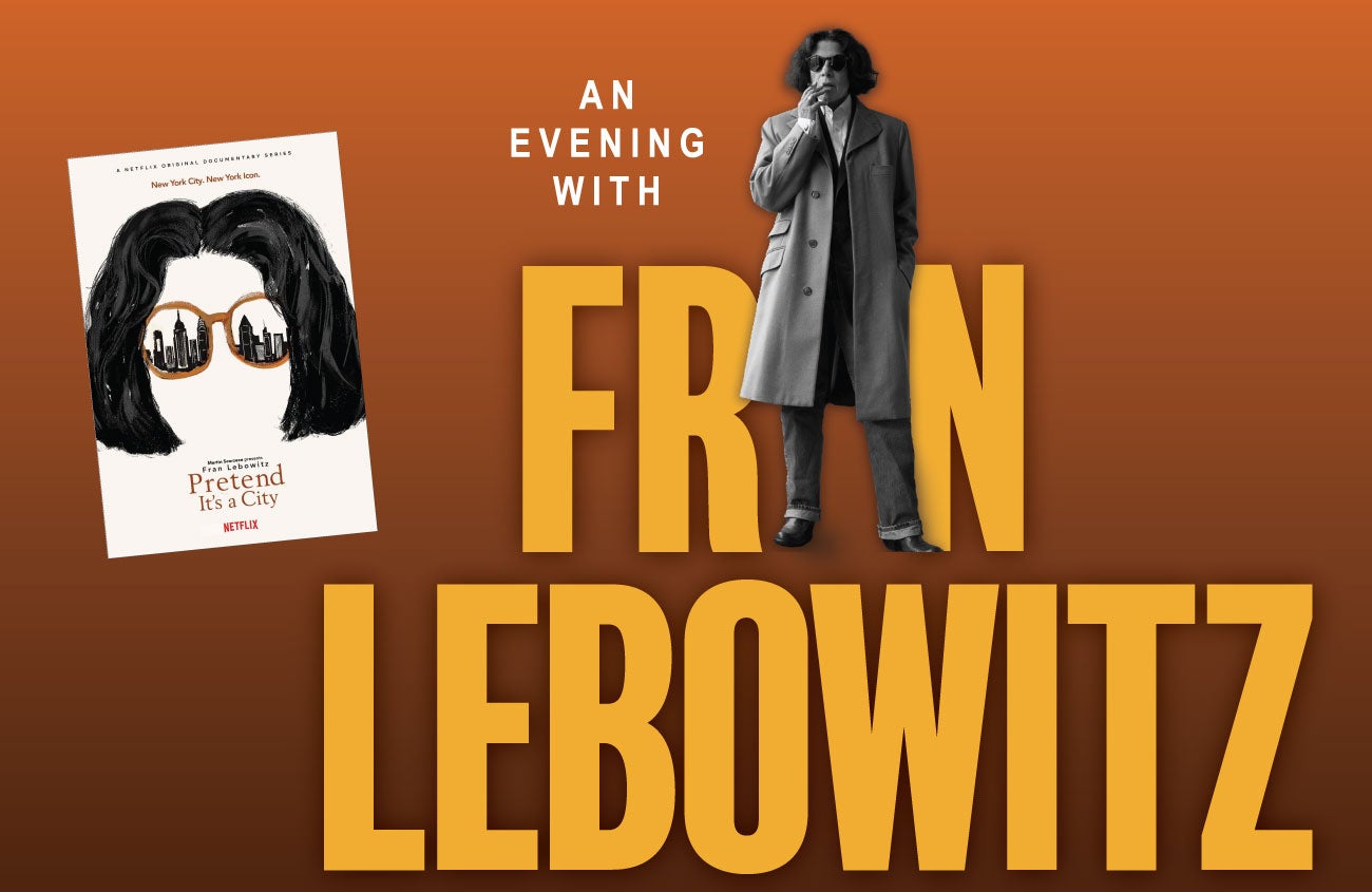 An Evening with Fran Lebowitz