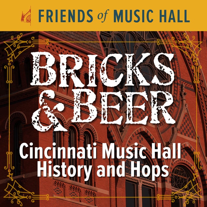 More Info for Bricks & Beer: Cincinnati Music Hall History and Hops