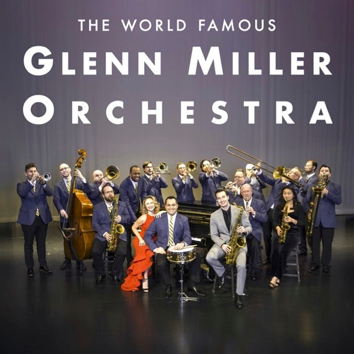 More Info for The Glenn Miller Orchestra
