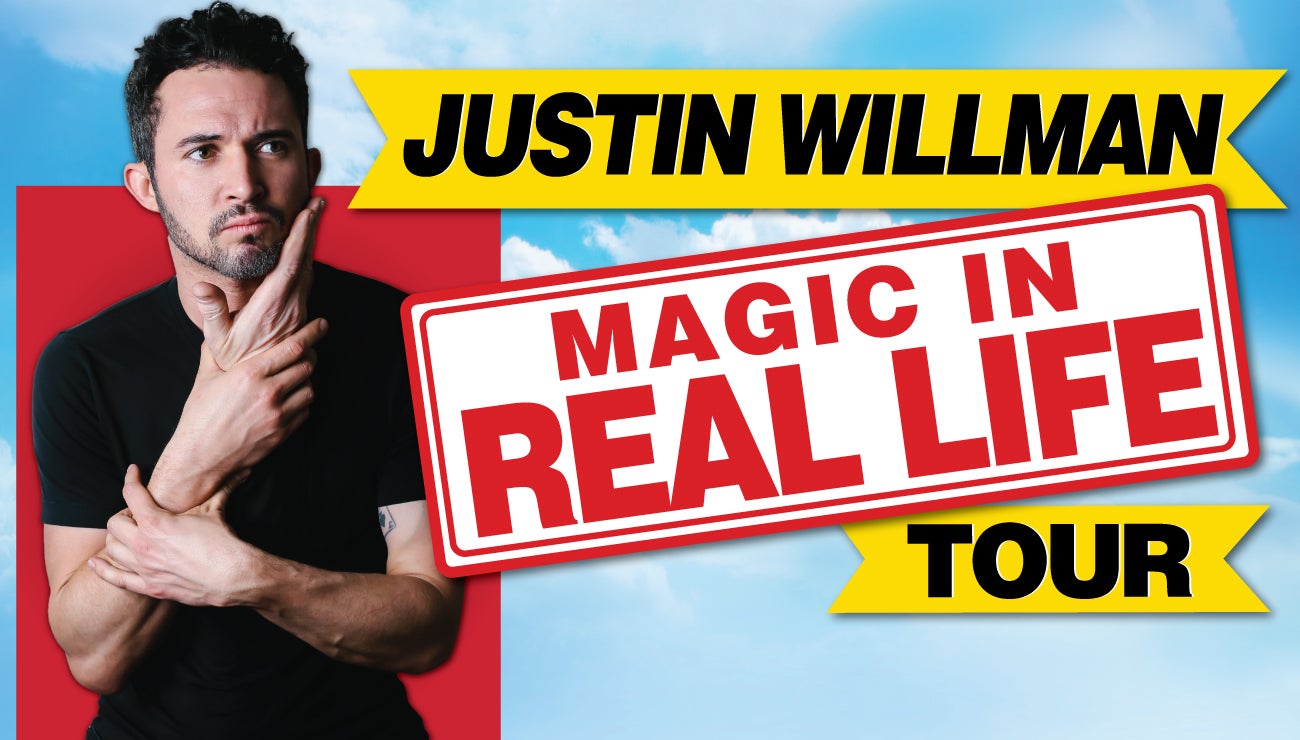 Justin Willman - Magic In Real Life Tour