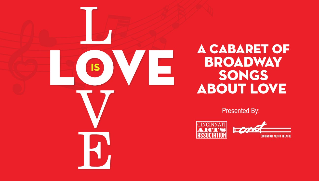 Love is Love A Cabaret of Broadway Songs About Love