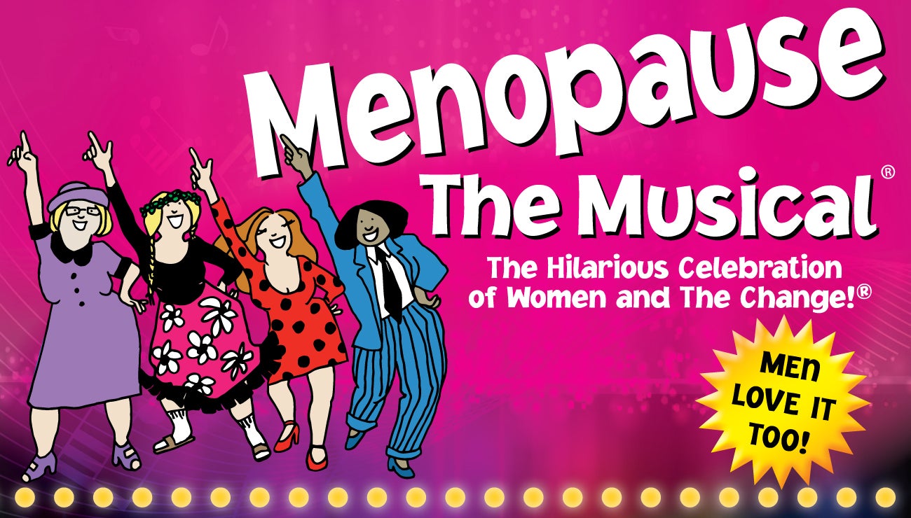 Menopause The Musical Cincinnati Arts