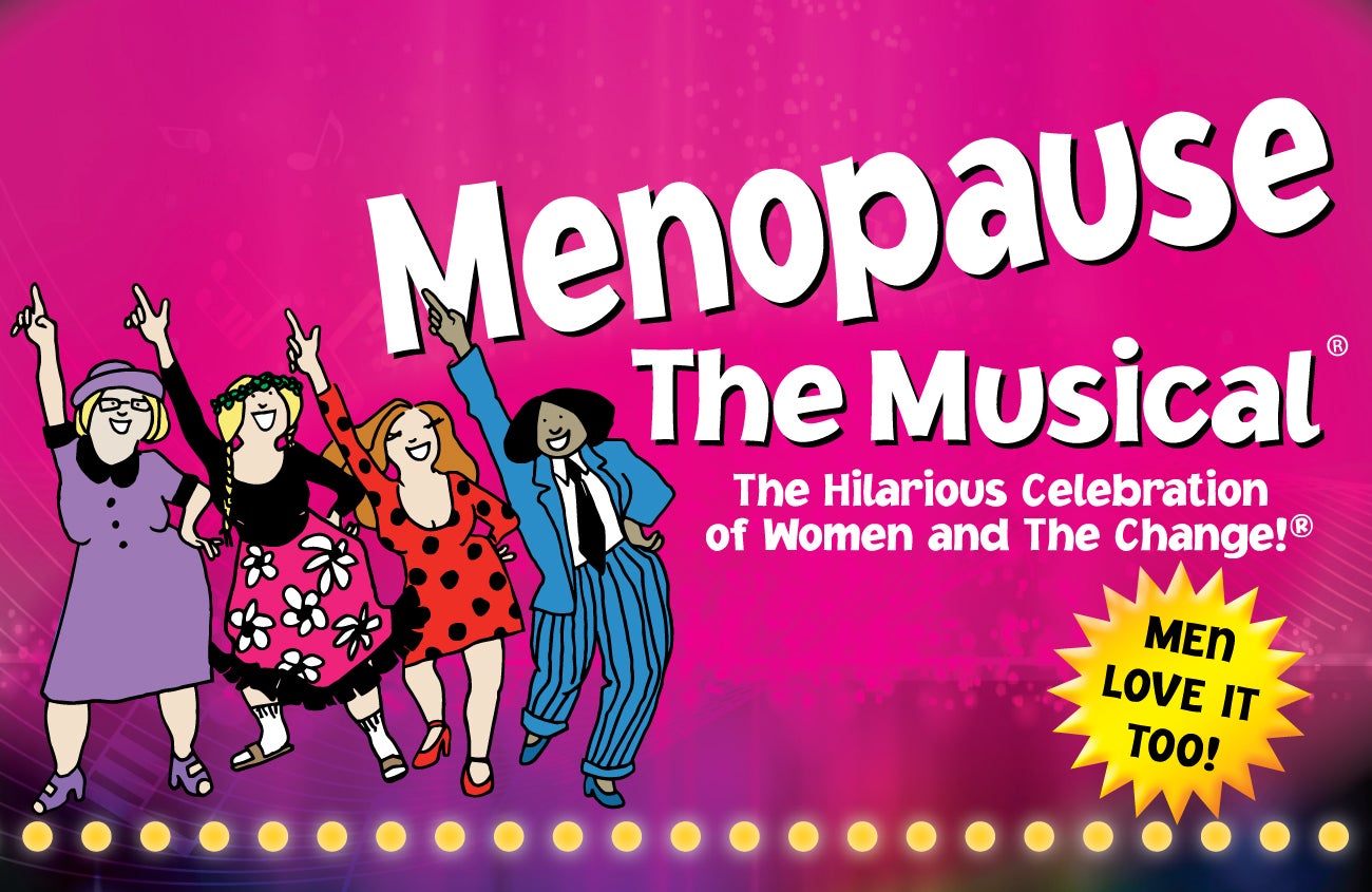 Menopause The Musical® 