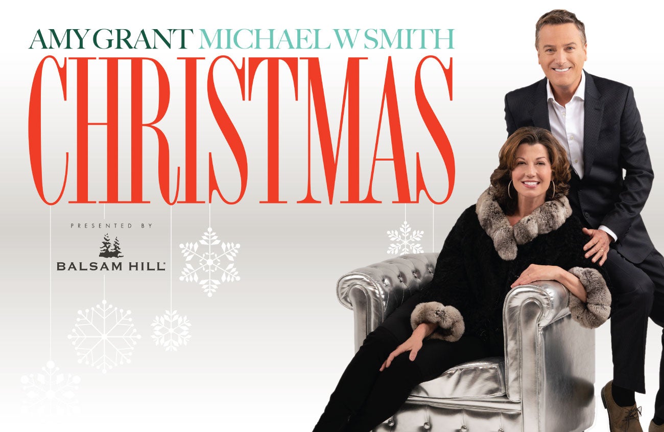 Amy Grant + Michael W. Smith Christmas Official Ticket Source