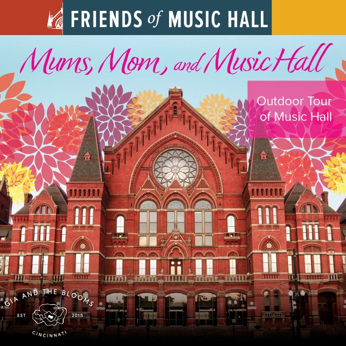 More Info for Mums, Mom, and Music Hall: Outdoor Building Tour of Cincinnati Music Hall