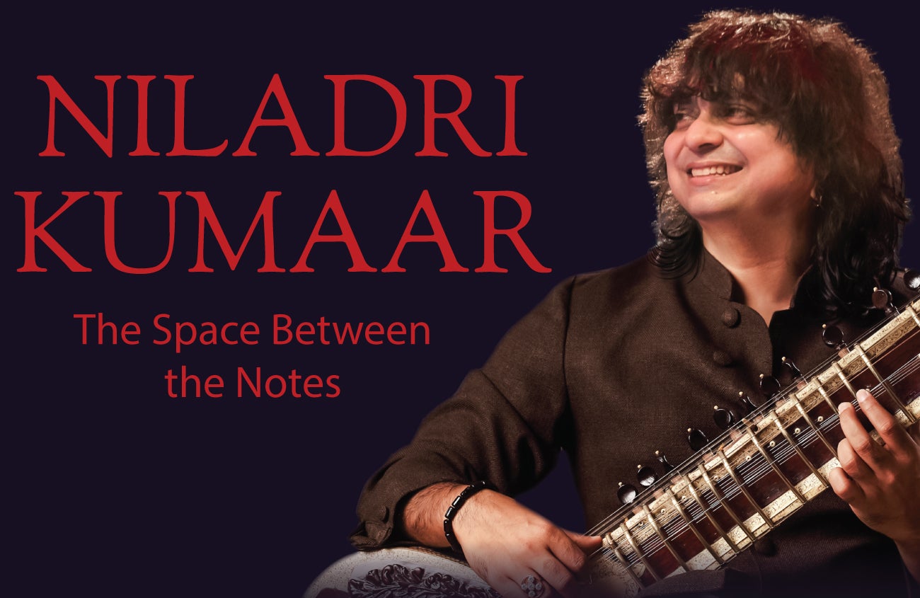 Niladri Kumaar: The Space Between the Notes 
