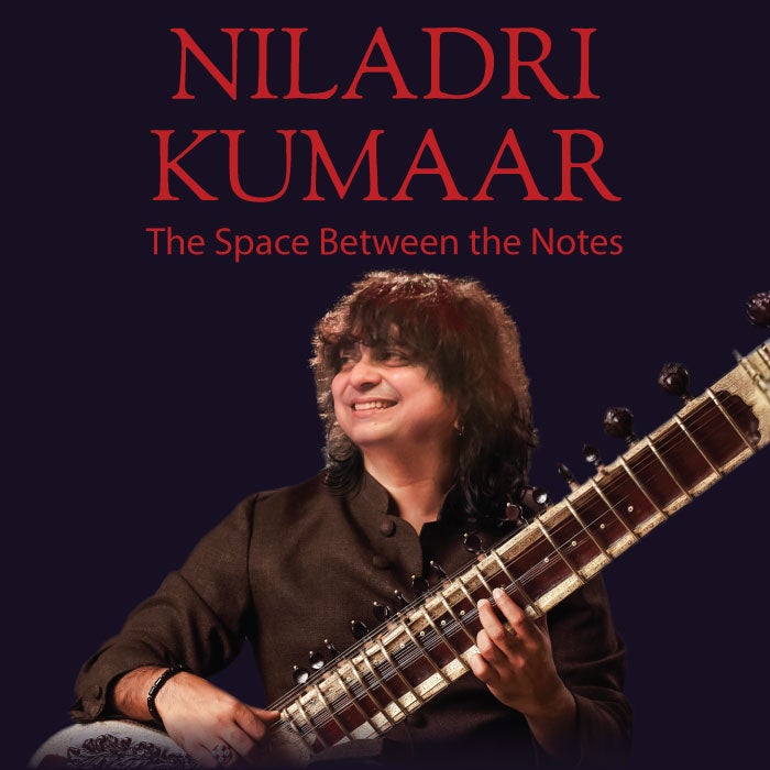 More Info for Niladri Kumaar: The Space Between the Notes 