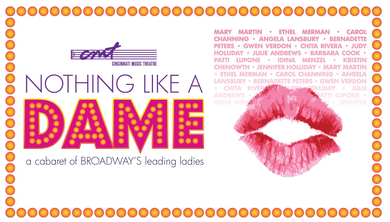 Nothing Like A Dame: A Cabaret of Broadway's Leading Ladies