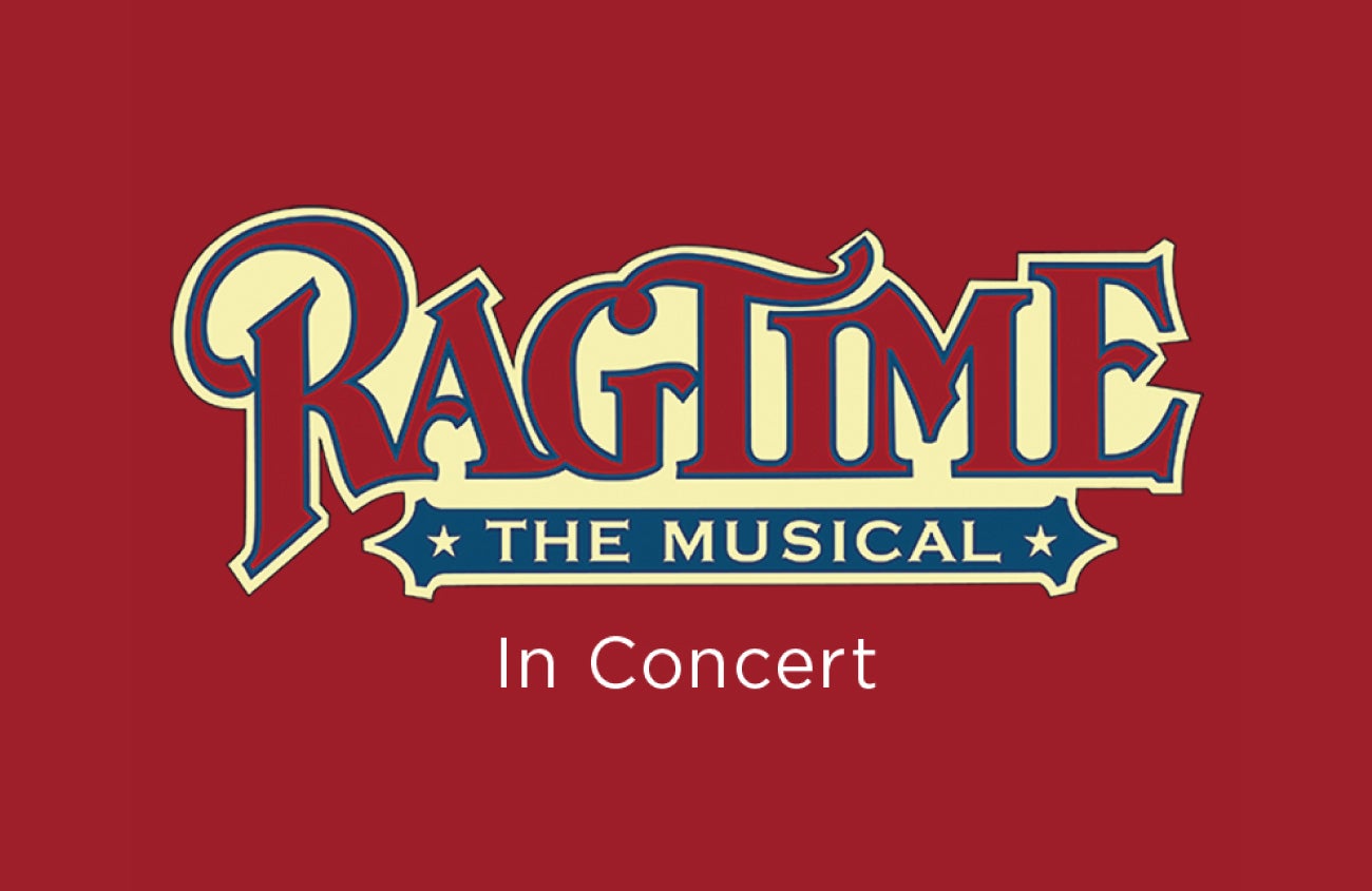 Ragtime in Concert Official Ticket Source Cincinnati Arts