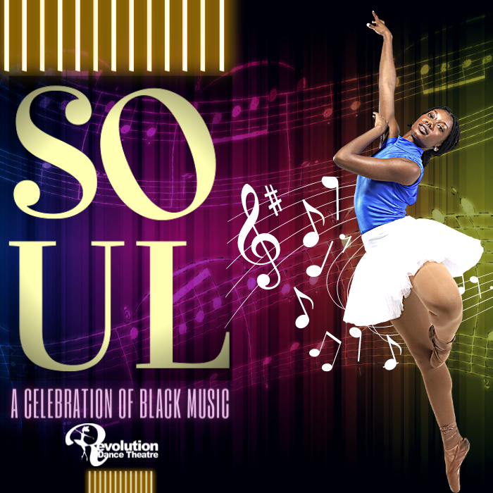 More Info for Revolution Dance Presents: Soul - A Celebration of Black Music