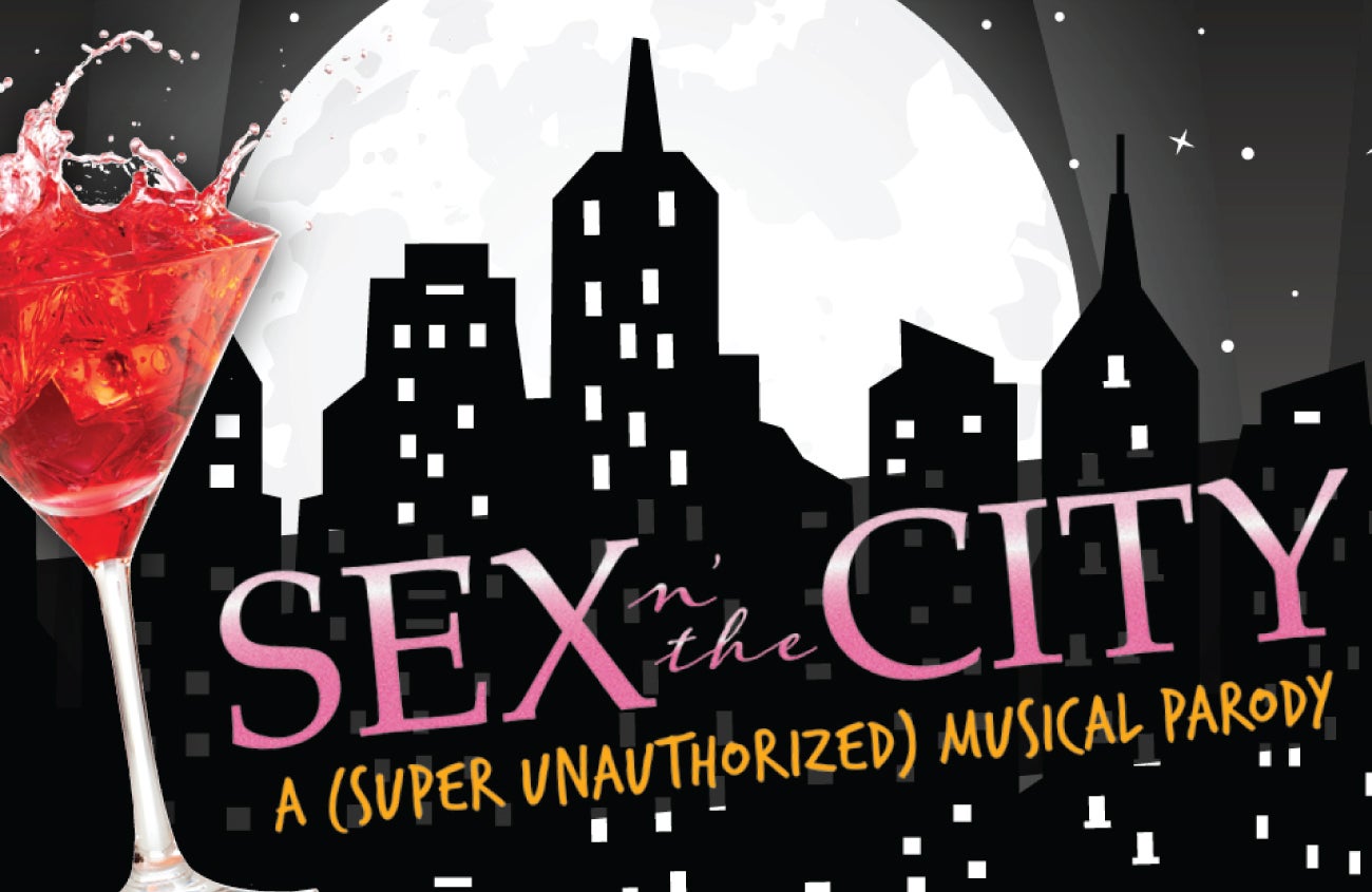 Sex n' the City: A (Super Unauthorized) Musical Parody 