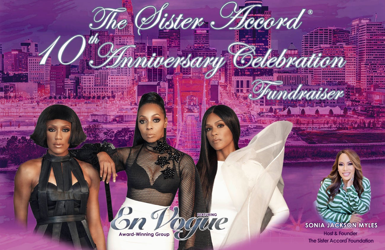 The Sister Accord®️ Foundation's 10th Anniversary Celebration Fundraiser featuring En Vogue