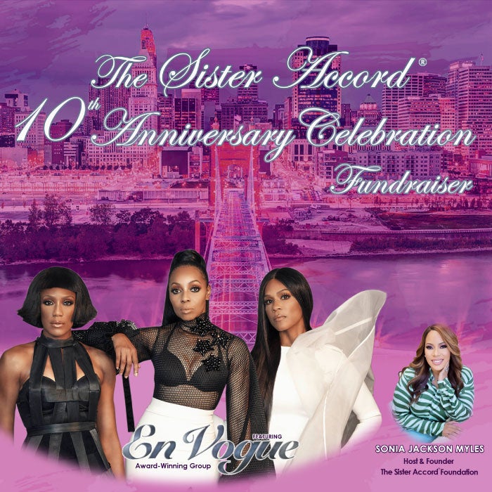 More Info for The Sister Accord®️ Foundation's 10th Anniversary Celebration Fundraiser featuring En Vogue