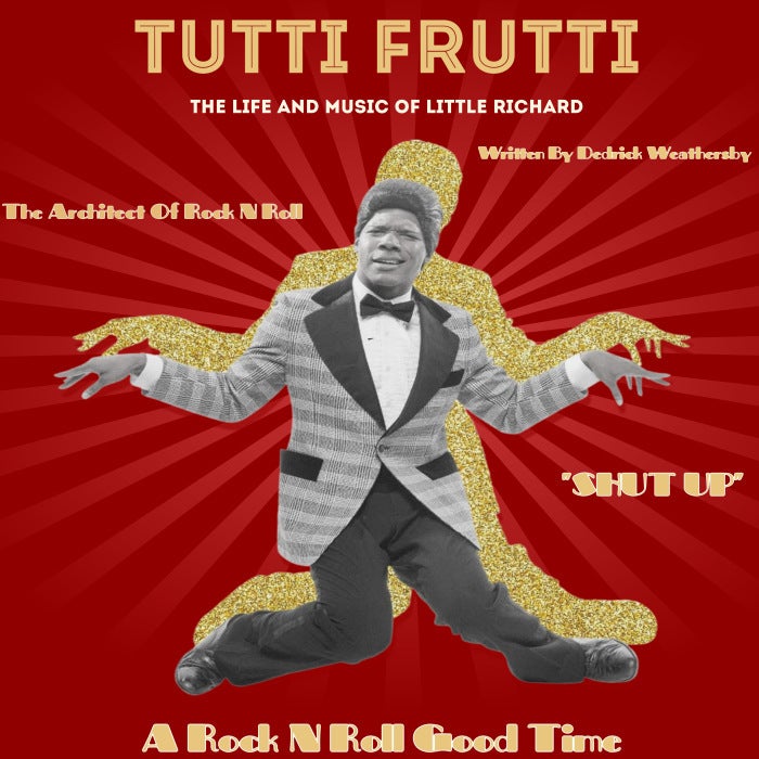 More Info for Tutti Frutti: The Life and Music of Little Richard