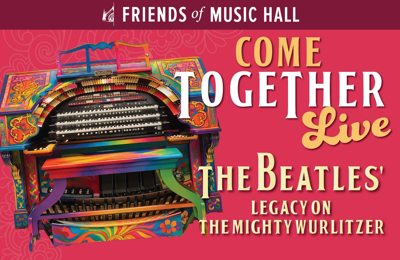 Come Together Live: The Beatles’ Legacy on the Mighty Wurlitzer