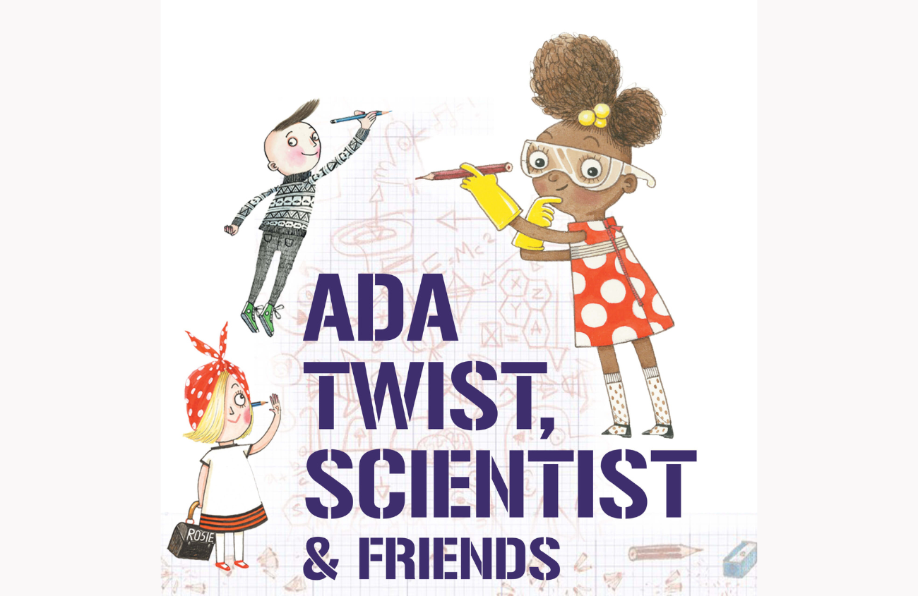 SchoolTime: Ada Twist, Scientist & Friends