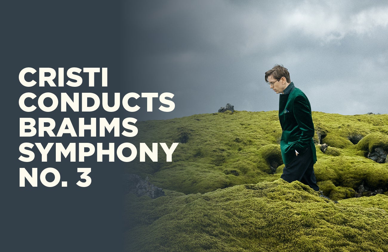 Cristi Conducts Brahms Symphony No. 3