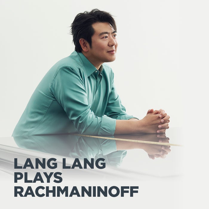 More Info for Special Event! Lang Lang Plays Rachmaninoff