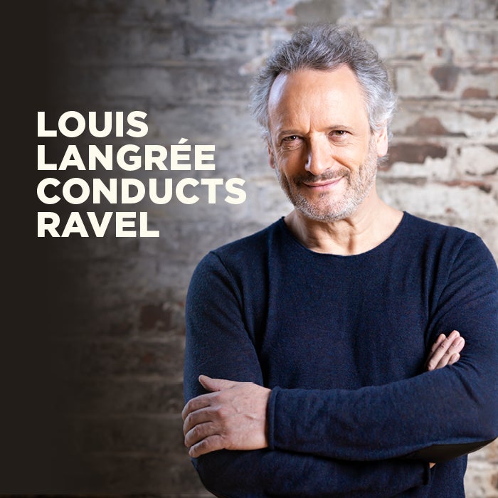 More Info for Louis Langrée Conducts Ravel