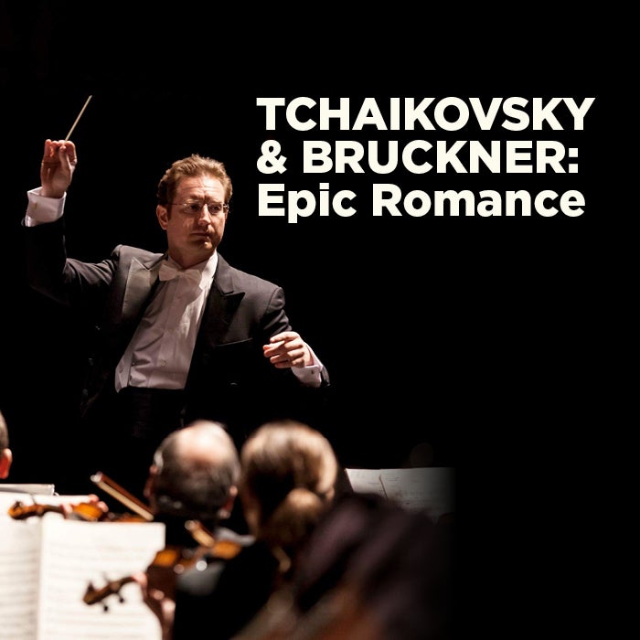 More Info for Tchaikovsky & Bruckner: Epic Romantic