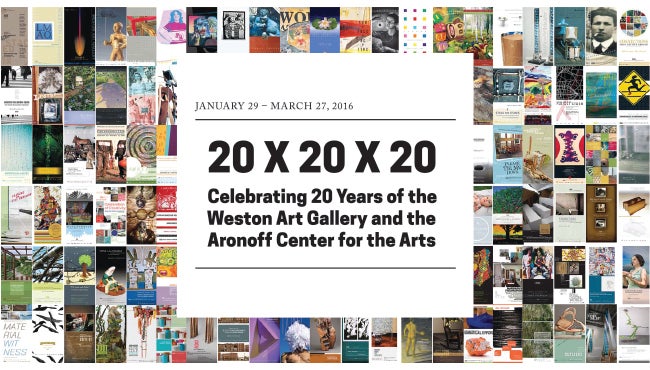 20 x 20 x 20: Celebrating 20 Years of the Weston Art Gallery and the Aronoff Center for the Arts
