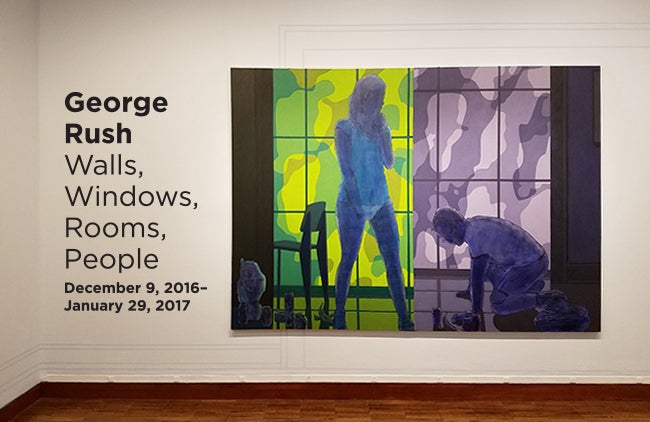 More Info for George Rush: Walls, Windows, Rooms, People 