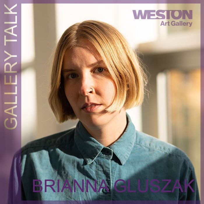 More Info for Gallery Talk with Brianna Gluszak