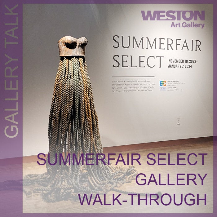 More Info for Gallery Talk: Summerfair Select Gallery Walk-through